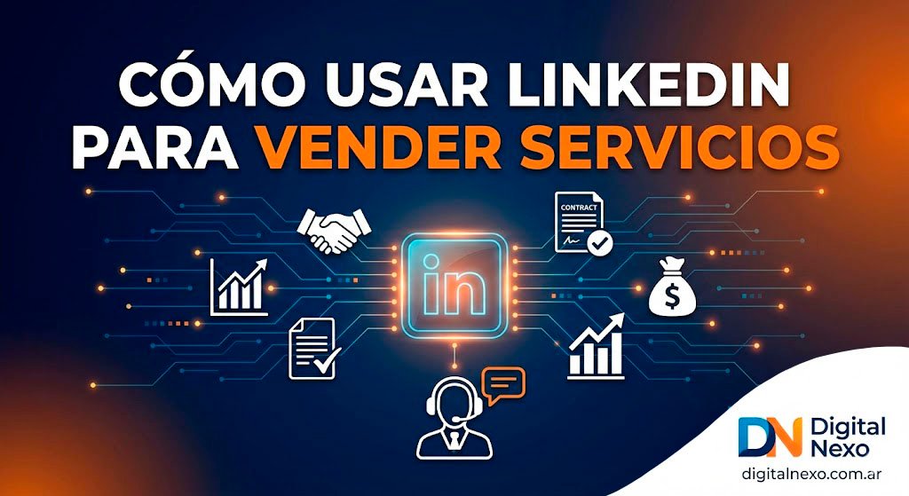 Cómo usar LinkedIn para vender servicios profesionales